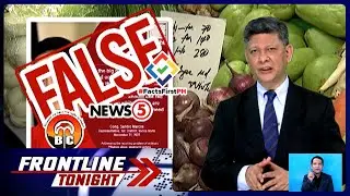 FactCheckED: Umano&rsquo;y pahayag ni Rep. Marcos tungkol sa sibuyas, fake news | Frontline Tonight