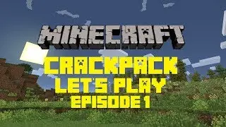 Minecraft: CrackPack Let's Play Episode 1