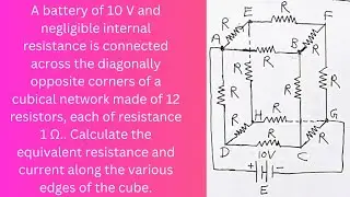 A battery of 10 V and negligible internal resistance is connected across the diagonally opposite