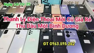 October 14, 25 New and Used Phones at Cheap Prices in Thu Dau Mot, Binh Duong Contact 0963.595.262