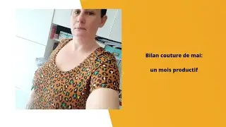 bilan couture de mai : de la couture à gogo