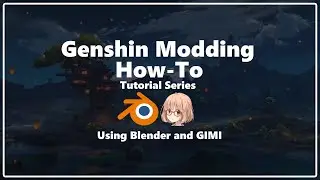 [Genshin Modding] Episode 3.2 - Advanced Weapons! (Tutorial)