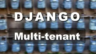 Учебное пособие по Django Multi Tenant с использованием поддоменов &mdash; базовая реализация