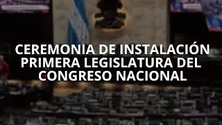 EN VIVO: Toma de posesión Honduras 2026 de la primera legislatura | 25 de enero
