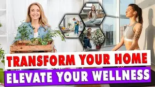Transform Your Home into a Wellness Sanctuary: 7 Simple Hacks for a Healthier Life |  HEALTH HABIT