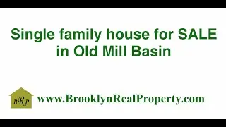 Single family house for SALE in Old Mill Basin, Brooklyn New York