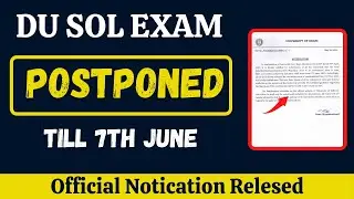 DU SOL Annual Mode Exam Posponed till 7 June | DU Open Book Exam Postoned | Official Notification