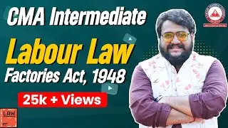 Lets Revise Factories Act, 1948 | CMA Inter Group 1 Law | Akash Agarwal Classes