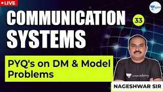 PYQ's on DM and Model Problems | Communication Systems | Lec -33 | Nageshwar Sir