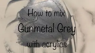 How To Make Gunmetal Grey | Acrylics | Color Mixing #114