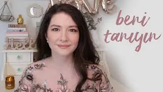 Beni Tanıyın 💁🏻‍♀ - Sorularınızı cevapladım!