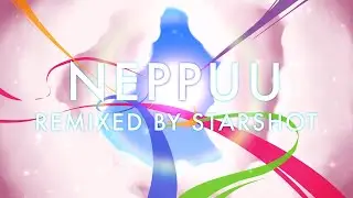 NEPPUU (熱風) // kemu ft. 初音ミク + SEKAI UNIT LEADERS [remixed by ~starshot~]