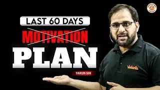 🔴NEET 2025 LAST 60 DAYS PLAN | क्या करना है क्या नहीं? - BY TARUN SIR