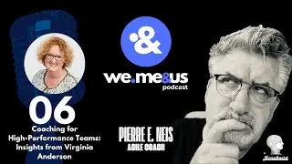 06 | Coaching for High-Performance Teams: Insights from Virginia Anderson