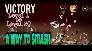 A Way To Smash All Level 1 - Level 20 gameplay walkthrough android games