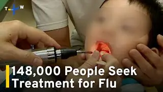 21 Dead From Flu Complications in Taiwan Amid Rush for Medical Attention｜TaiwanPlus News
