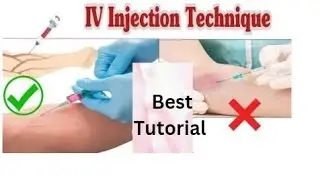 INTRAVENOUS INJECTION TECHNIQUE || LEARN THE BEST TECHNIQUE