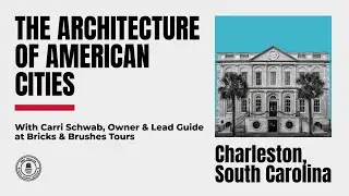 The Architecture of American Cities: Charleston