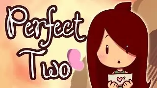 Perfect Two (Animation)
