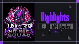 Jall3r APB Reloaded - Highlights #6