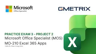 MOS Excel 365 Associate - Practice Exam 3 | Project 2