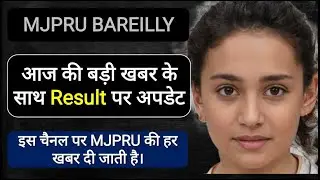mjpru news today | mjpru result 2021 | mjpru latest news today | mjpru result news today | 2021