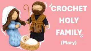 Crochet Holy Family Tutorial 🧶 - Nativity (Mary)