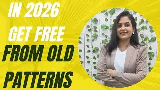 Break old patterns