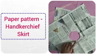 Paper pattern - Handkerchief skirt | Stitching malayalam