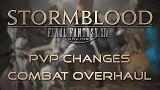 Stormblood Changes: PvP Combat Overhaul