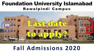 Foundation University Islamabad | Rawalpindi Campus | All Programs | Admissions Fall 2020