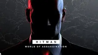 Hitman: Word Of Assassination - Paris, France (Prologue)