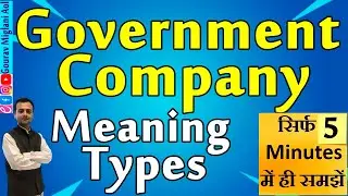Meaning and Types of Government Company | Govt. Company Meaning and Types