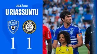 SC Bastia 1 - 1 Pau FC : U Riassuntu