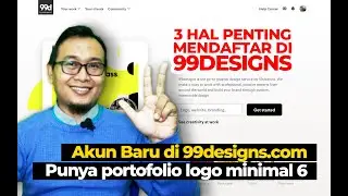 Sukses Registrasi di 99designs. 3 Hal penting yang harus diperhatikan saat registrasi di 99designs