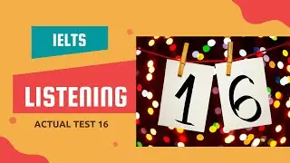 IELTS Listening Practice Tests with Answers and PDF File - Test 16
