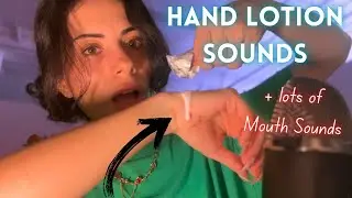 ASMR | Hand Lotion and Mouth Sounds (ULTRA SENSITIVE)