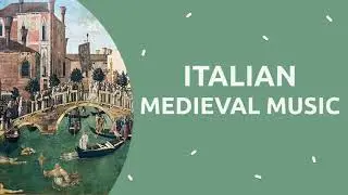 One hour of Italian Medieval songs | Medieval and fantasy music from the Middle Ages