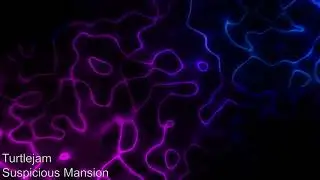 Turtlejam - Suspicious Mansion (Experimental/Loop/Instrumental)