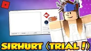SIRHURT TRIAL !!! LOADSTRINGS! & MORE | ? INSANE OP ROBLOX HACK/EXPLOIT ? | SIRHURT TRIAL !