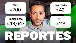 📊 C&oacute;mo REPORTAR a tus Clientes SEO de manera profesional