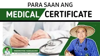 PARA SAAN ANG MEDICAL CERTIFICATE?