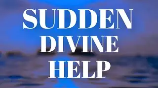 Prayer for Sudden and Divine Help | When God Makes a Way Where There Is No Way