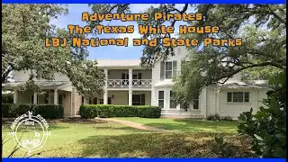 LBJ National and State Parks - The Texas White House