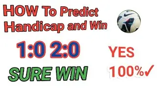 How To Predict Handicap and Win|Handicap Betting tips #betting