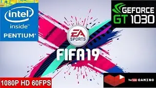 FIFA 19 - G4560 - GT 1030 2GB - Gameplay