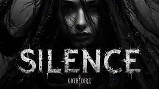 GOTHICORE - SILENCE | METALCORE LYRIC VIDEO