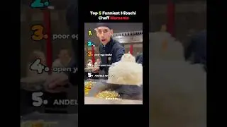 Top 5 Funniest Hibachi Chef Moments