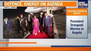 President Droupadi Murmu Begins Historic Africa Visit | First Indian Head of State in Angola | News9