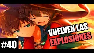 REGRESA KONOSUBA | NOTICIAS SEMANALES DE ANIME #40